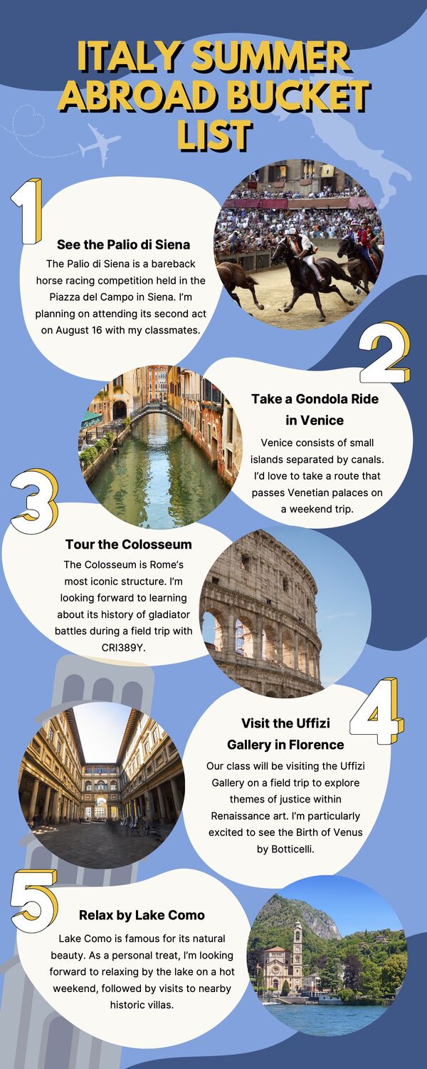 An Italy Summer Abroad Bucket List featuring: The Palio de Siena, A Gondola ride in Venice, Touring the Colosseum, Visiting the Uffizi Gallery in Florence and Relaxing by lake Como